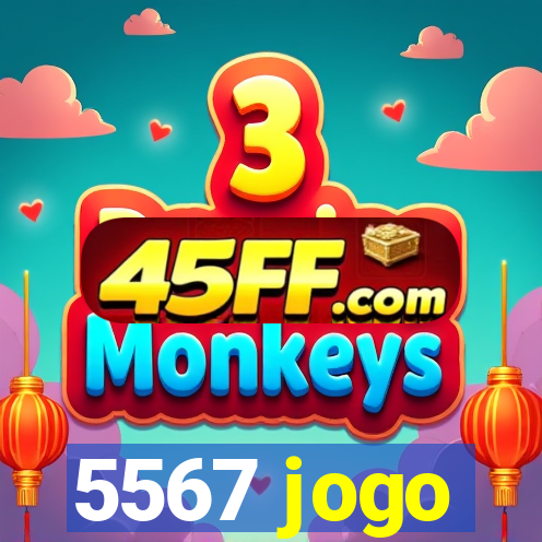5567 jogo